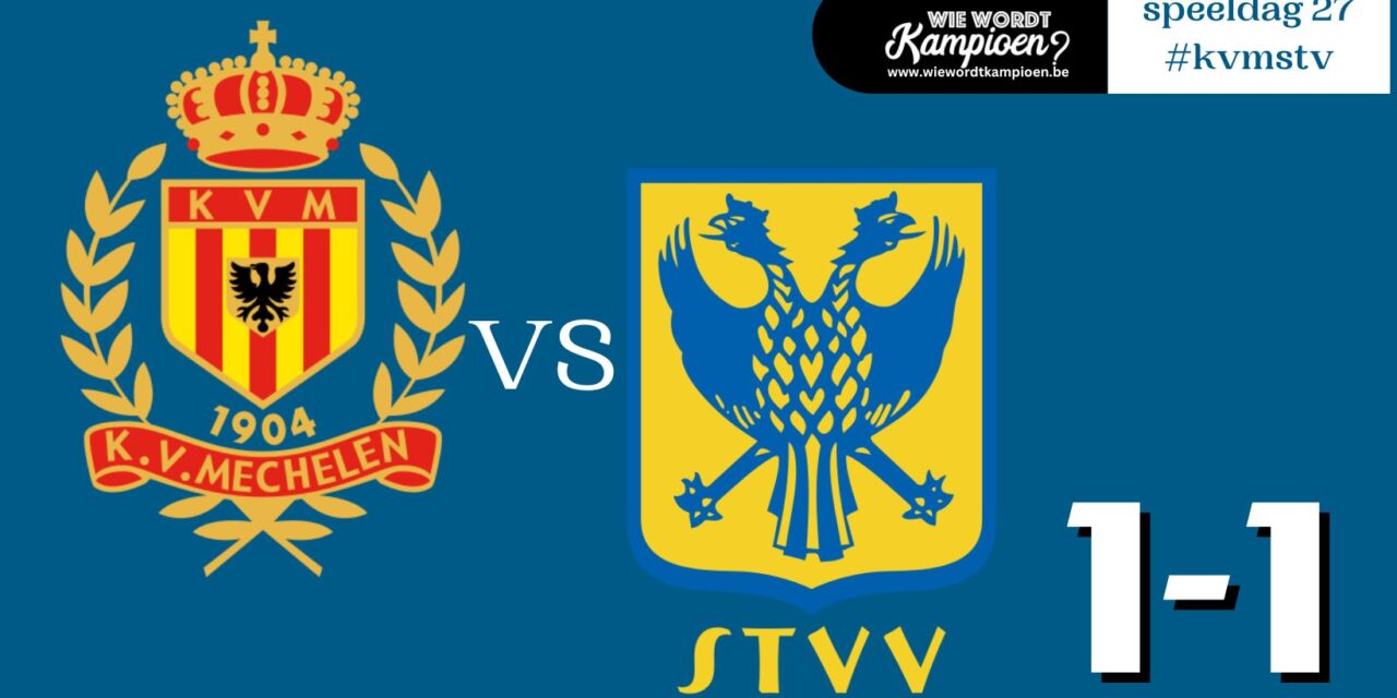 KV Mechelen en STVV delen de punten na late gelijkmaker