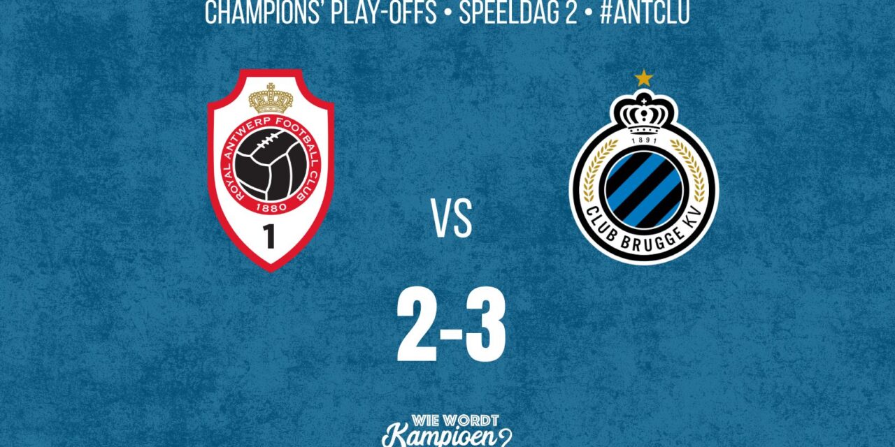 Club Brugge bibbert maar wint: 2-3 op het veld van Antwerp
